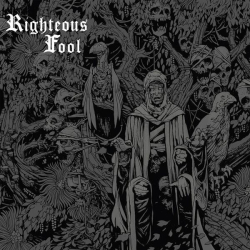: Righteous Fool - Righteous Fool (2022)