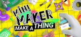 : Mini Maker Make A Thing-TiNyiSo