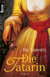 : Iny Lorentz - Die Tatarin