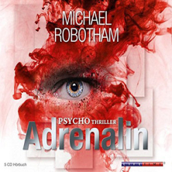 : Michael Robotham - Joe O Laughlin 1 - Adrenalin