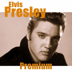 : Elvis Presley - Premium (2022)