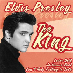 : Elvis Presley - The King (2022)