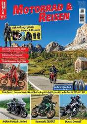 : Motorrad und Reisen Magazin No 111 Juli-August 2022
