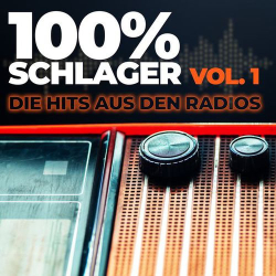 : 100% Schlager Vol. 1 - Die Hits aus den Radios (2022)