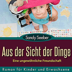 : Sandy Seeber - Aus der Sicht der Dinge