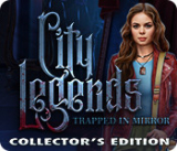 : City Legends Trapped in Mirror Collectors Edition-MiLa