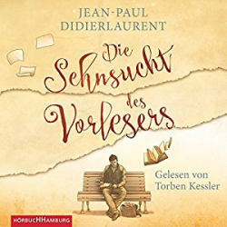 : Jean-Paul Didierlaurent - Die Sehnsucht des Vorlesers