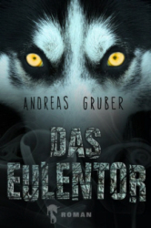 : Andreas Gruber - Das Eulentor