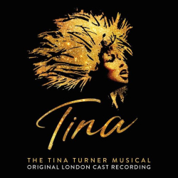 : Tina: The Tina Turner Musical (Original London Cast Recording) (2019)