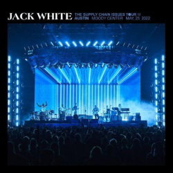 : Jack White - 2022-05-25 Moody Center Austin, TX (2022)