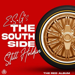 : E.S.G. - The South Side Still Holdin (The Red Album) (2022)