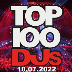: Top 100 DJs Chart 10.07.2022