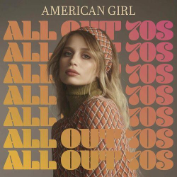 : American Girl - All Out 70s (2022)