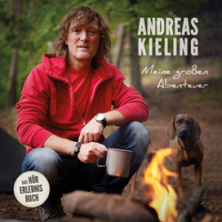 : Andreas Kieling - Meine grossen Abenteuer