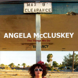 : Angela McCluskey - The Things We Do (2004)