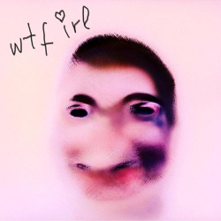 : Edgar Wasser - wtf irl (2022)