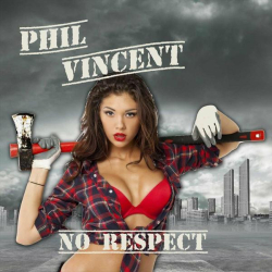: Phil Vincent - No Respect (2022)