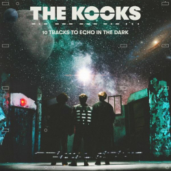 : The Kooks - 10 Tracks to Echo in the Dark (2022)