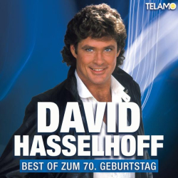 : David Hasselhoff - Best Of Zum 70. Geburtstag (2022)