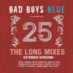 : Bad Boys Blue - 25 (The Long Mixes) (2022)