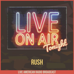 : Rush - Live On Air Tonight (2022)