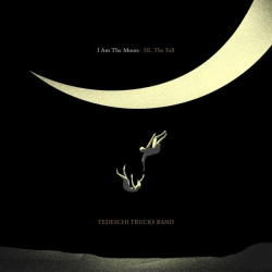 : Tedeschi Trucks Band - I Am The Moon: III. The Fall (2022) 