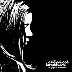 : The Chemical Brothers - Dig Your Own Hole (25th Anniversary Edition) (2022)