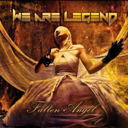 : We Are Legend - Fallen Angel (2022)