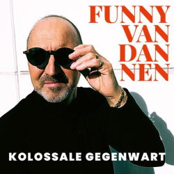 : Funny van Dannen - Kolossale Gegenwart (Live) (2022)
