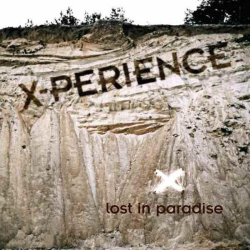 : X-Perience - Lost In Paradise (2006)