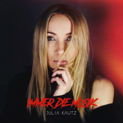 : Julia Kautz - Immer die Musik (2022)