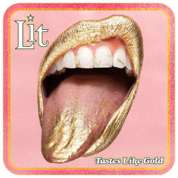 : LIT - Tastes Like Gold (2021)