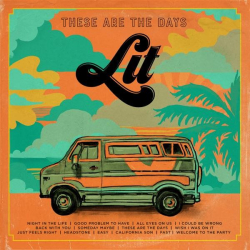 : LIT - These Are the Days (2017)