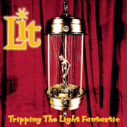 : LIT - Tripping the Light Fantastic (1997)