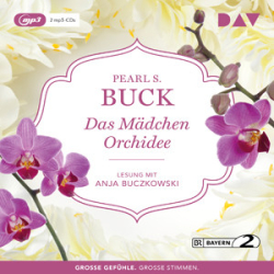 : Pearl S. Buck - Das Mädchen Orchidee