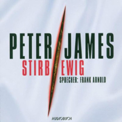 : Peter James - Roy Grace 1 - Stirb ewig