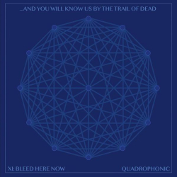 : And You Will Know Us By The Trail Of Dead Xi Bleed Here Now 2022 Ac3 Quadraphonic Audio 1080p Pure MbluRay x264-Treble