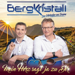 : Bergkristall - Mein Herz sagt ja zu dir (2022)