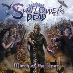 : Sunflower Dead - March of The Leper (2022)