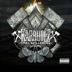 : Kärbholz - Spiel des Lebens (2007,2017)