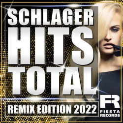 : Schlager Hits Total (Remix Edition 2022) (2022)