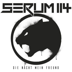 : Serum 114 - Die Nacht Mein Freund (Digital Deluxe Edition) (2016)