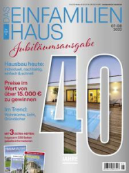 :  Das Einfamilienhaus Magazin Juli-August No 07,08 2022