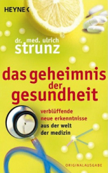 : Dr. Ulrich Strunz - Das Geheimnis der Gesundheit