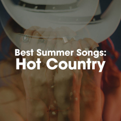 : Best Summer Songs: Hot Country (2022)