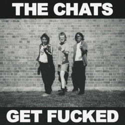 : The Chats - Get Fucked (2022)