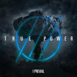 : I Prevail - TRUE POWER (2022)