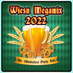 : Wiesn Megamix 2022 - Die Oktoberfest Party Hits (2022)