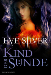 : Eve Silver - Otherkin 1 - Kind der Sünde