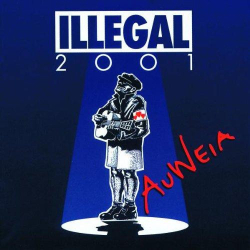 : Illegal 2001 - Auweia (1994)